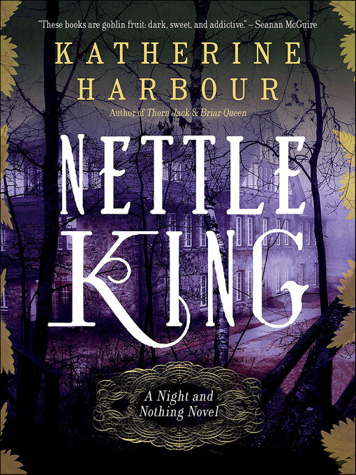 Title details for Nettle King by Katherine Harbour - Available